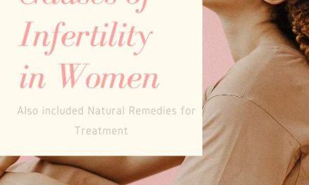 Infertility Causes and Treatment with Natural Remedies