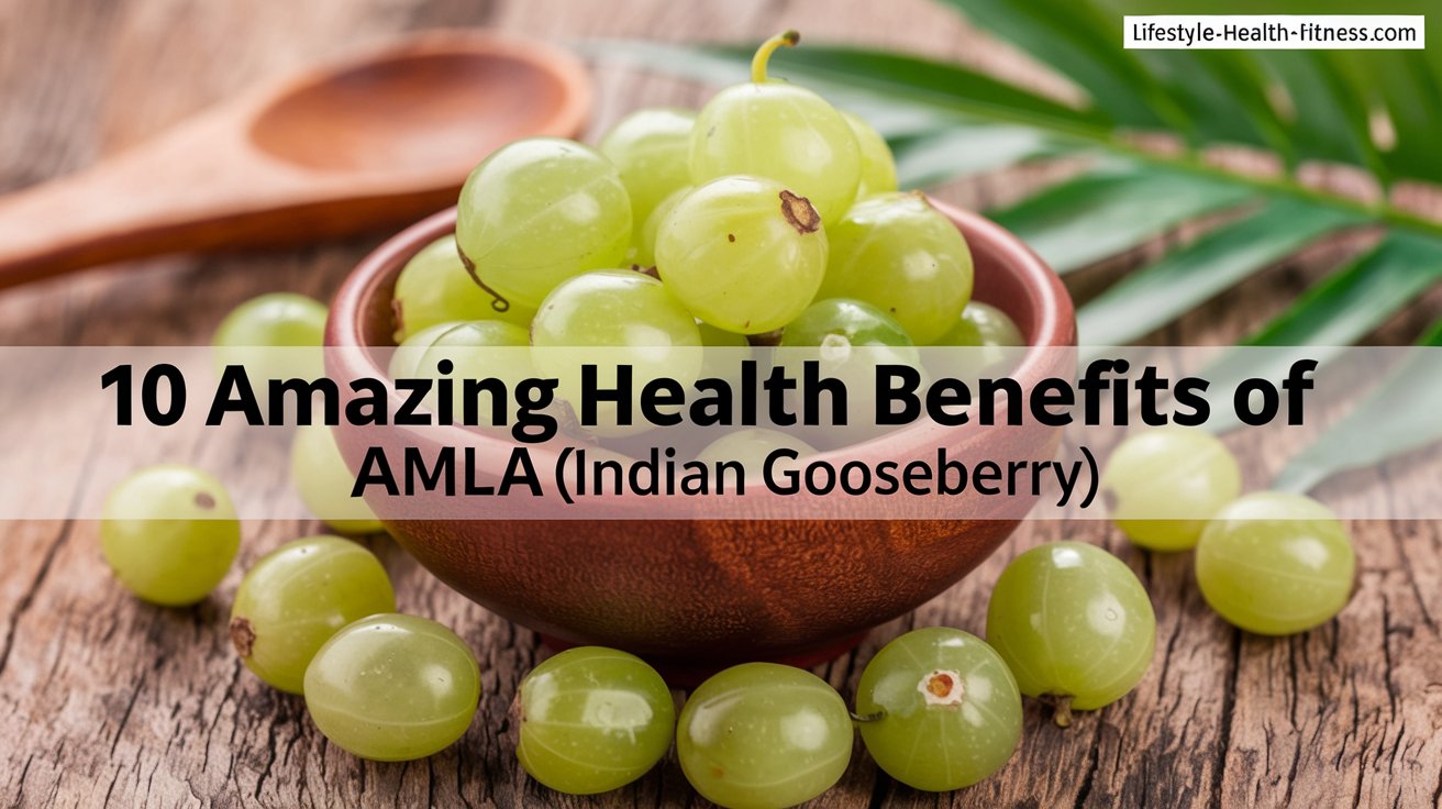 Health Benefits of Amla or Indian Goose berry