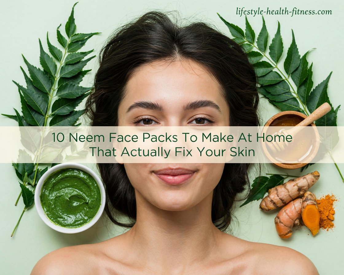 10 Neem Face Packs To Make At Home That Actually Fix Your Skin