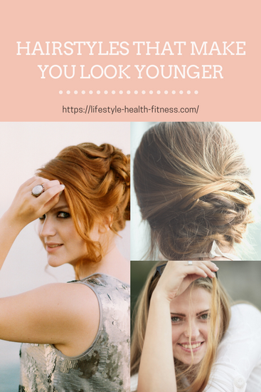HAIRSTYLES THAT MAKE YOU LOOK YOUNGER