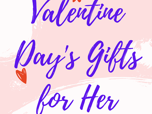 Top Valentine’s Day Gifts for Her You Need to Buy
