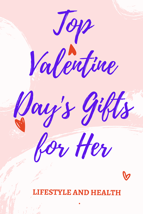 VALENTINE'S DAY GIFTS FOR HER