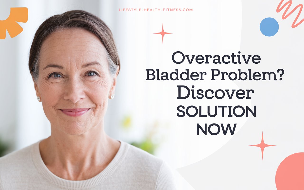 Overactive Bladder Problem