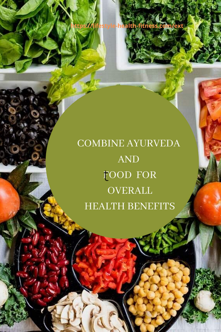 combined Ayurveda and food