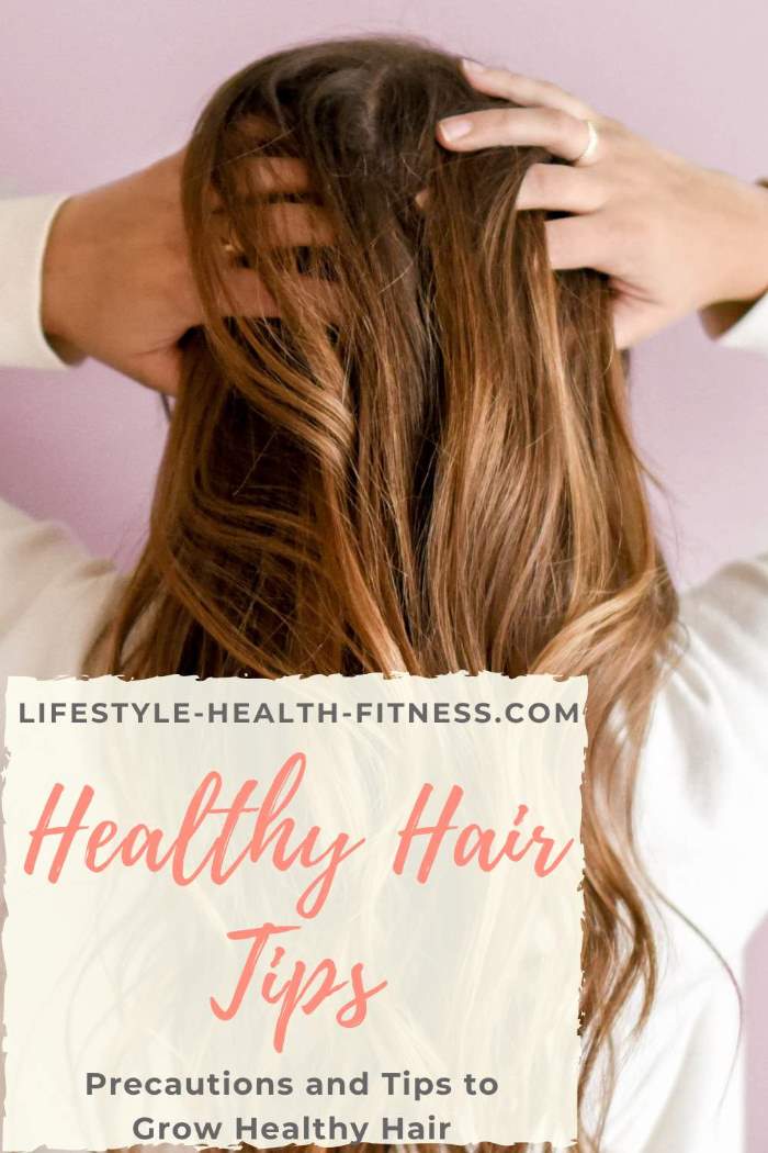 Precaution and Tips To Grow Healthy Hair