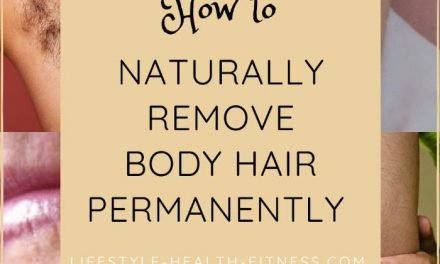 How to Naturally Remove Body Hair Permanently?