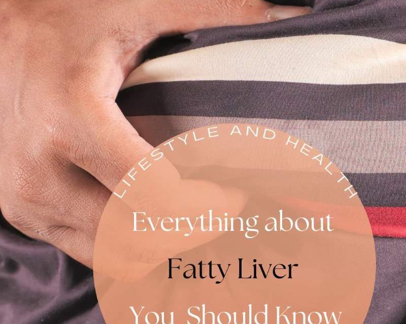 Fatty Liver – Early Symptoms You Shouldn’t Ignore