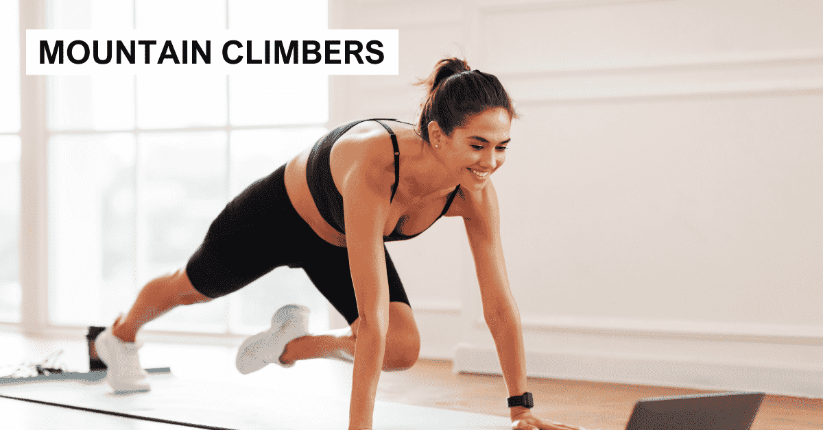 Mountain Climbers are great for core building among women!