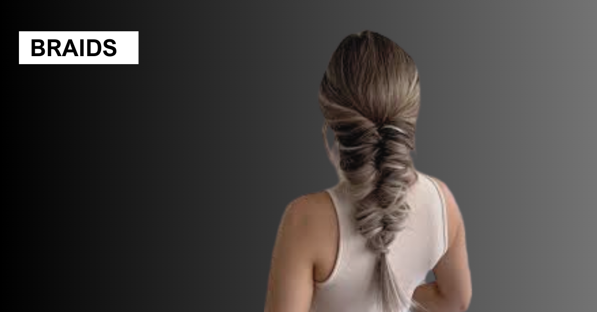 Braids
