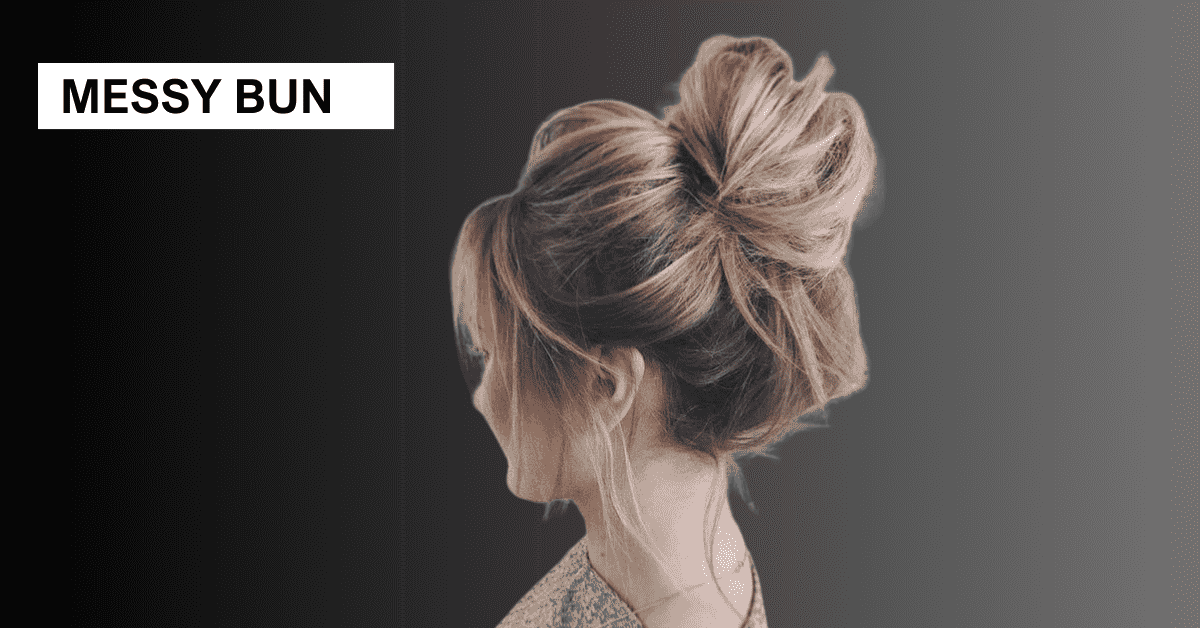 Messy Bun