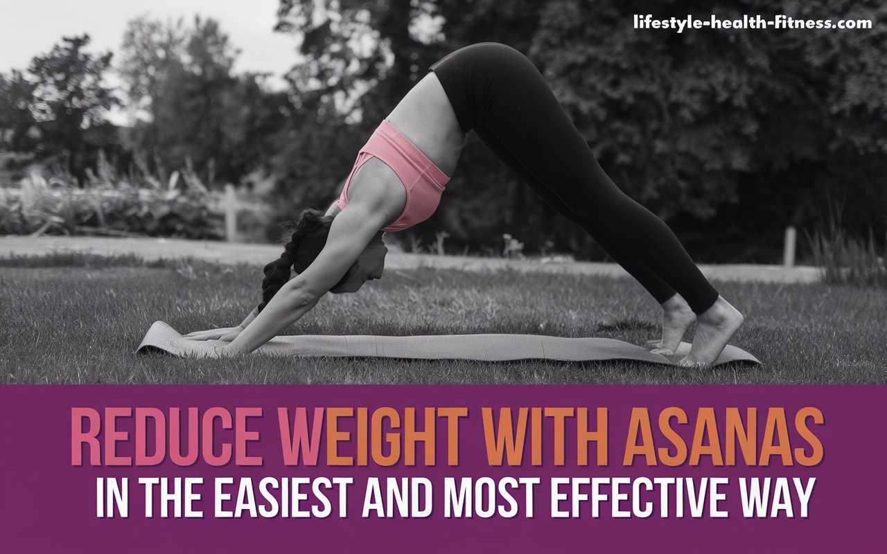 Reduce Weight with Asanas